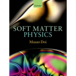 Soft Matter Physics
