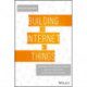 Building the Internet of Things: Implement New Business Models, Disrupt Competitors, Transform Your Industry