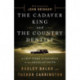 The Cadaver King and the Country Dentist: A True Story of Injustice in the American South