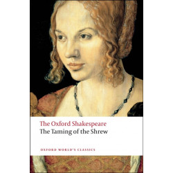 The Taming of the Shrew: The Oxford Shakespeare