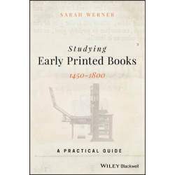 Studying Early Printed Books, 1450-1800: A Practical Guide