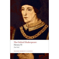 Henry VI, Part Two: The Oxford Shakespeare
