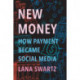 New Money: How Payment Became Social Media