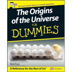 The Origins of the Universe for Dummies