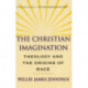 The Christian Imagination: Theology and the Origins of Race