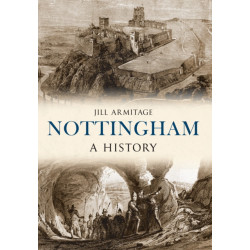 Nottingham A History