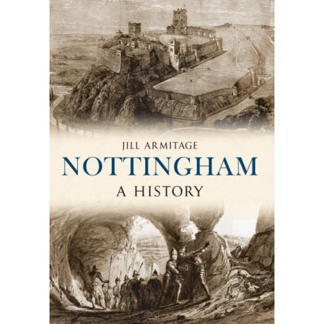 Nottingham A History