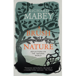 A Brush With Nature: Reflections on the Natural World