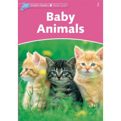 Dolphin Readers Starter Level: Starter: Baby Animals