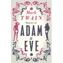 Diaries of Adam and Eve: Annotated Edition