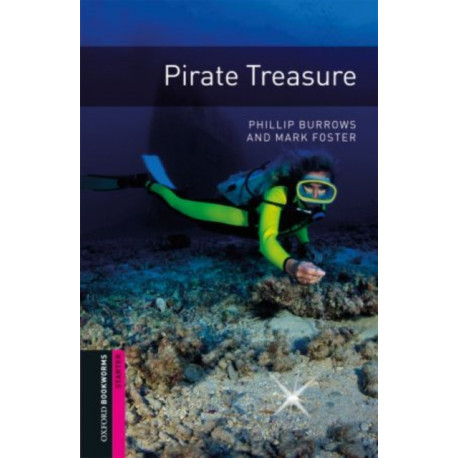 Oxford Bookworms Library: Starter:: Pirate Treasure