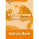 Oxford Read and Discover: Level 5: Transportation Then and Now Activity Book