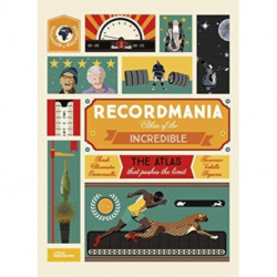 Recordmania: Atlas of the Incredible