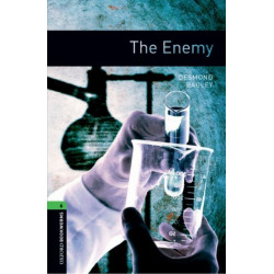 Oxford Bookworms Library: Level 6: The Enemy