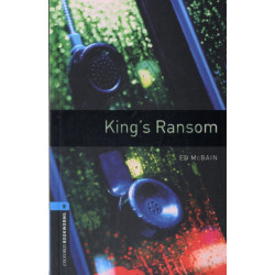 Oxford Bookworms Library: Level 5: King's Ransom