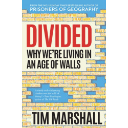 Divided: Why We're Living in an Age of Walls