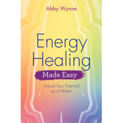 Energy Healing Made Easy: Learn how to heal yourself using your own natural energy field
