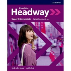 Headway: Upper-Intermediate: Workbook with key