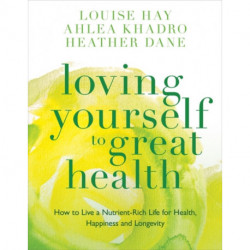 Loving Yourself to Great Health: Thoughts & Food-The Ultimate Diet