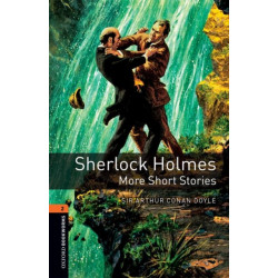 Oxford Bookworms Library: Level 2: Sherlock Holmes: More Short Stories: Graded readers for secondary and adult learners