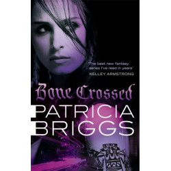 Bone Crossed: Mercy Thompson: Book 4