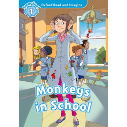 Oxford Read and Imagine: Level 1: Monkeys in School