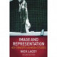 Image and Representation: Key Concepts in Media Studies