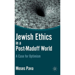 Jewish Ethics in a Post-Madoff World: A Case for Optimism