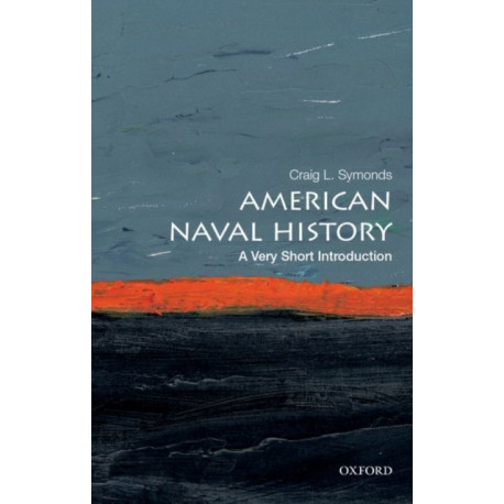 American Naval History: A Very Short Introduction