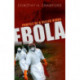 Ebola: Profile of a Killer Virus