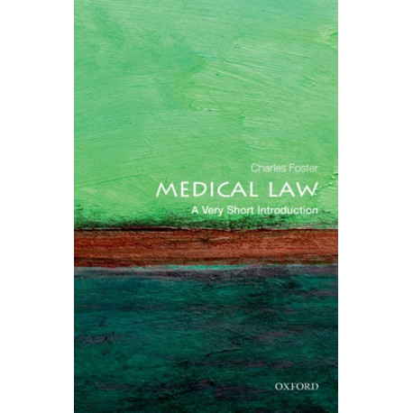 Medical Law: A Very Short Introduction