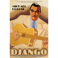 Django: The Life and Music of a Gypsy Legend