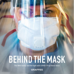 Behind the Mask: The NHS family and the fight with COVID-19