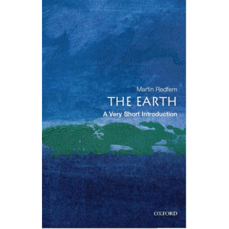 The Earth: A Very Short Introduction