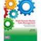 Multi-Domain Master Data Management: Advanced MDM and Data Governance in Practice