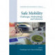 Safe Mobility: Challenges, Methodology and Solutions