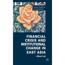 Financial Crisis and Institutional Change in East Asia