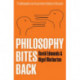 Philosophy Bites Back