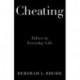 Cheating: Ethics in Everyday Life