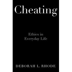 Cheating: Ethics in Everyday Life
