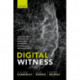 Digital Witness: Using Open Source Information for Human Rights Investigation, Documentation, and Accountability