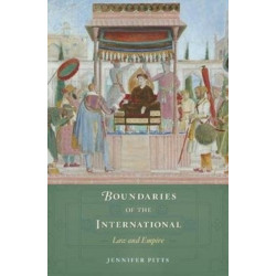 Boundaries of the International: Law and Empire