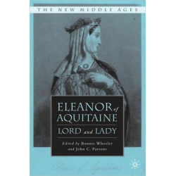 Eleanor of Aquitaine: Lord and Lady