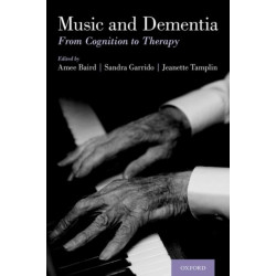Music and Dementia: From Cognition to Therapy