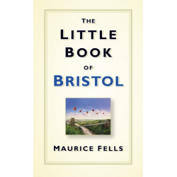 The Little Book of Bristol