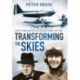Transforming the Skies: Pilots, Planes and Politics in British Aviation 1919-1940