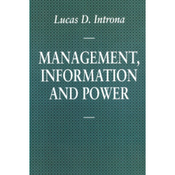 Management, Information and Power: A narrative of the involved manager