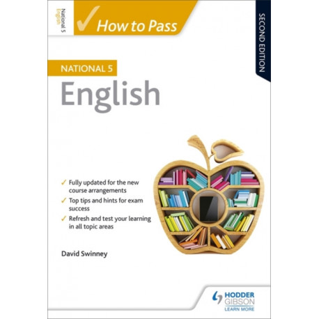 How to Pass National 5 English, Second Edition