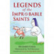 Legends of the Improbable Saints