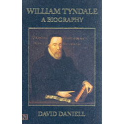 William Tyndale: A Biography